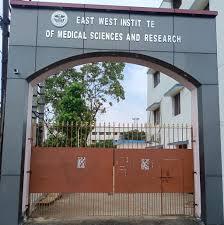 East West Institute of Medical Sciences and Research